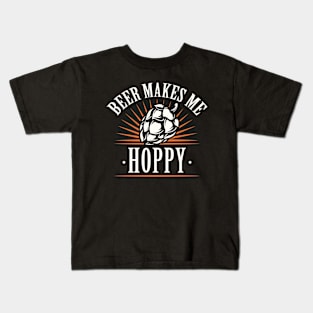 Beer Makes Me Hoppy Kids T-Shirt